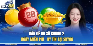 Dàn Đề 60 Số Khung 2 Ngày Miễn Phí - Uy Tín Tại Sky88