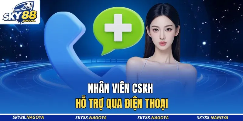 Liên Hệ Sky88 2 Nhân viên CSKH hỗ trợ qua điện thoại
