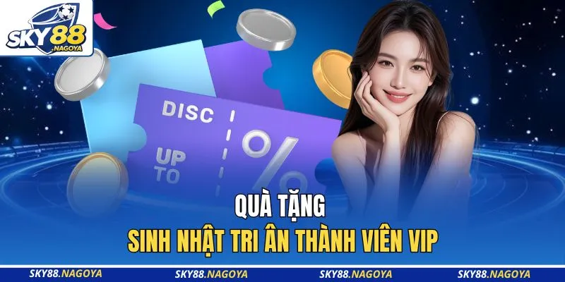 Quà tặng sinh nhật tri ân thành viên vip