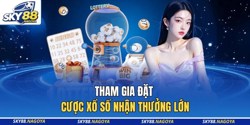 Lô Đề Sky88 - Top 4 Game Giải Trí Đẳng Cấp Năm 2026 3 Tham gia đặt cược xổ số nhận thưởng lớn